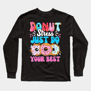 Groovy Donut Stress Best Test Day Teachers Kids Long Sleeve T-Shirt